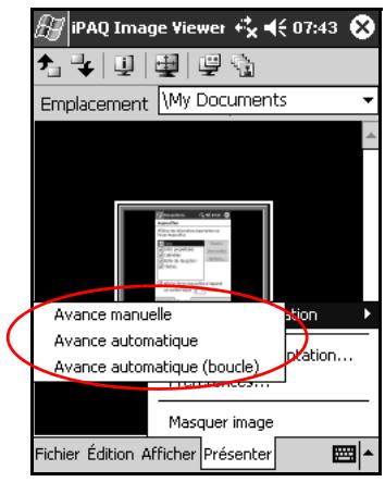 iPAQ Image Viewer 07:43 Emplacement \My Documents Avance manuelle Avance automatique Avance automatique (boucle) Avance automatique Fichier Édition Afficher Présenter