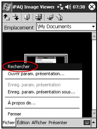 iPAQ Image Viewer 07:38 Emplacement \My Documents Rechercher Ouvrir param. présentation... Enreg. param. présentation Enreg. param. présentation sous... À propos de... Fermer Fichier Édition Afficher Présenter