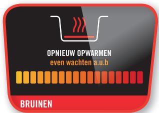 OPNIEUW OPWARMEN even wachten a.u.b BRUINEN