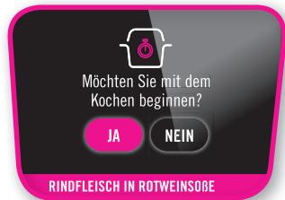 Möchten Sie mit dem Kochen beginnen? JA NEIN RINDFLEISCH IN ROTWEINSOBE