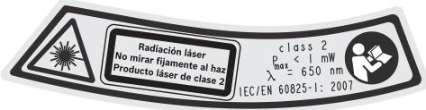 Radiación láser No mirar fijamente al haz Producto láser de clase 2 class 2 Pmax < 1 mW λ = 650 nm IEC/EN 60825-1: 2007