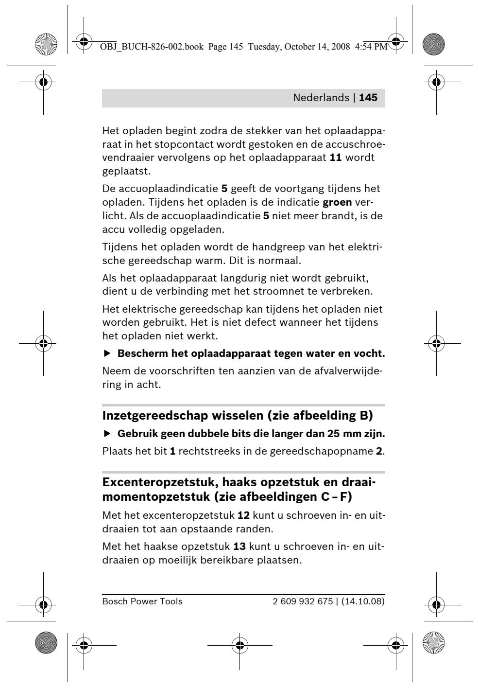 BOSCH IXO - Druk na het automatisch uitschakelen van het elektrische gereedschap Niet meer op - 10