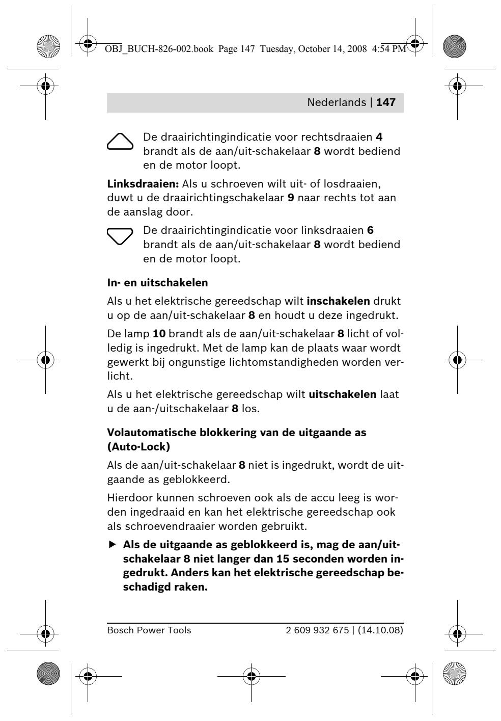 BOSCH IXO - Druk na het automatisch uitschakelen van het elektrische gereedschap Niet meer op - 12