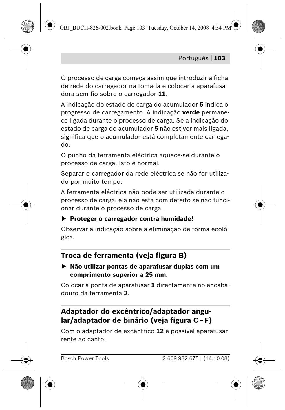 BOSCH IXO - Carregar o acumulador (veja figura A) - 10