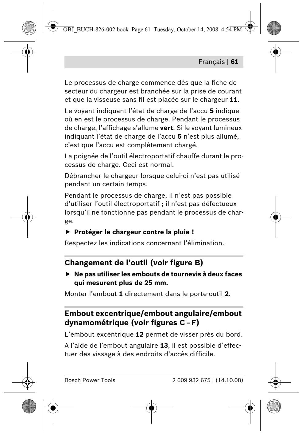 BOSCH IXO - Charger l'accu (voir figure A) - 12