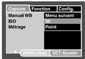 Capture Manuel WB ISO Métrage Fonction Menu suivant 50 Point MENU:Quit SET:Ajuster