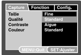 Capture Taille Qualité Contraste Couleur Fine Standard Aigue Standard MENU:Quit SET:Ajuster