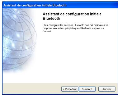 Assistant de configuration initiale Bluetooth Assistant de configuration initiale Bluetooth Pour configurer les services Bluetooth que cet ordinateur va proporer aux autres périphiques Bluetooth, cliquez sur Suivant. < Précédent Suivant > Annuler