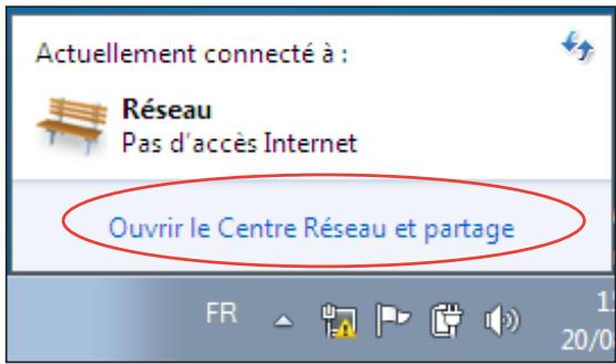 Actuellement connecté à : Réseau Pas d'accès Internet Ouvrir le Centre Réseau et partage