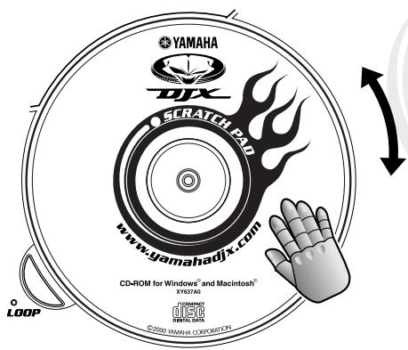 YAMAHA DJX SCRATCH PAD www.yamahadjx.com CD-ROM for Windows® and Macintosh® XY697A0 LOOP C2000 YAMAHA CORPORATION