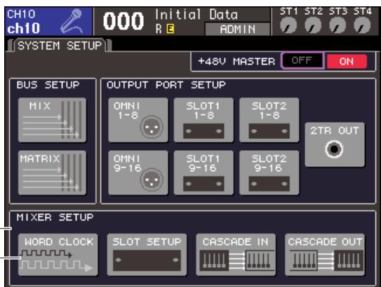 YAMAHA LS9-16/LS9-32 - Dans la section DISPLAY ACCESS, appuyez sur la touche [SETUP] à plusieurs reprises pour acceder à l'écran SYSTEM SETUP. - 1