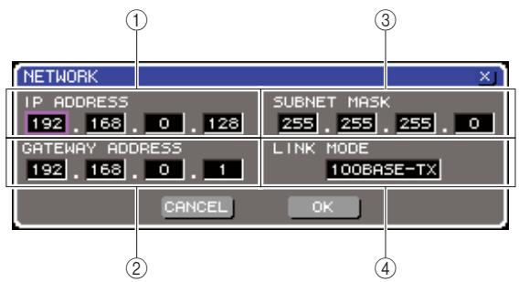 YAMAHA LS9-16/LS9-32 - Positionnez le curseur sur la touche contextuelle NETWORK SET, puis appuyez sur [ENTER] afin d'acceder à la fenêtre contextuelle NETWORK. - 1