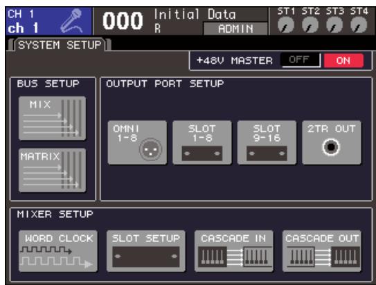 YAMAHA LS9-16/LS9-32 - Dans la section DISPLAY ACCESS, appuyez sur la touche [SETUP] à plusieurs reprises pour acceder à l'écran SYSTEM SETUP. - 1