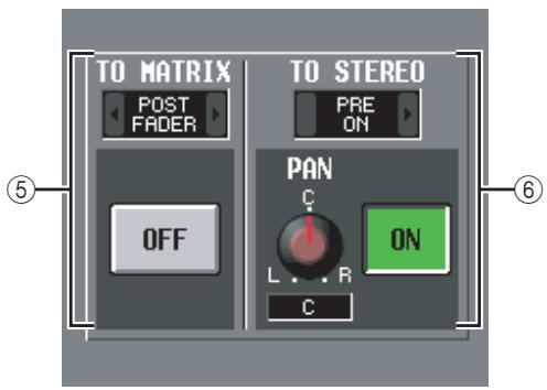 TO MATRIX POST FADER OFF TO STEREO PRE ON PAN C L...R C ON ⑤ ⑥