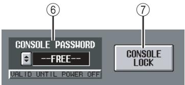 ⑥ CONSOLE PASSWORD --FREE-- VALID UNTIL POWER OFF ⑦ CONSOLE LOCK