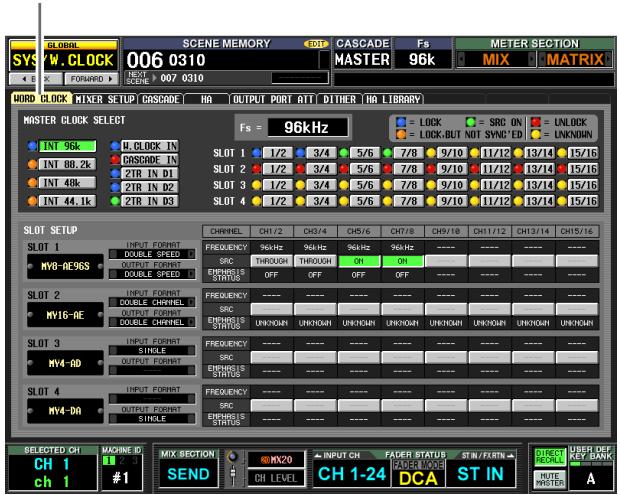 GLOBAL SYS W. CLOCK 006 0310 NEXT SCENE 007 0310 MOTOR CLOCK MIXER SETUP CASCADE HA OUTPUT PORT ATT DITHER HA LIBRARY MASTER CLOCK SELECT INT 96k INT 88.2k INT 48k INT 44.1k M CLOCK IN DRCADE IN 2TR IN D1 2TR IN D2 2TR IN D3 SLOT 1 SLOT 2 SLOT 3 SLOT 4 F5 = 96kHz = LOCK = SRC ON = UNLOCK = LOCK.BUT NOT SYNC'ED = UNKNOWN SLOT Setup SLOT 1 INPUT FORMAT FREQUENCY 96Hz 96Hz 96Hz 96Hz ---- ---- ---- ---- MY8-RE96S 4 OUTPUT FORMAT SRC THROUGH THROUGH ON ON ---- ---- ---- ---- DIVERE ESTRISIS STATUS OFF OFF OFF OFF ---- ---- ---- ---- ---- SLOT 2 INPUT FORMAT FREQUENCY ---- ---- ---- ---- ---- ---- ---- MY16-RE OUTPUT FORMAT SRC EXERCISES STATUS UNKNOWN UNKNOWN UNKNOWN UNKNOWN UNKNOWN UNKNOWNUnknown SLOT 3 INPUT FORMAT FREQUENCY ---- ---- ---- ---- ---- ---- ---- MY4-RD OUTPUT FORMAT SRC EXERCISES STATUS ---- ---- ---- ---- ---- ---- SLOT 4 INPUT FORMAT FREQUENCY ---- ---- ---- ---- ---- ---- ---- MY4-DA OUTPUT FORMAT SRC EXERCISES STATUS ---- ---- ---- ---- ---- ---- SELECTED CH MACHINE ID CH 1 MIX SECTION KEY FADER STATUS STIN/STARTN DIRECT FOR ALL USER DEF A CH 1 #1 SEND CH LEVEL CH 1-24 DCA ST IN WRITE METER MATRIX A