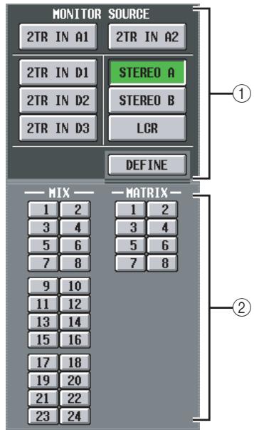 MONITOR SOURCE 2TR IN A1 2TR IN A2 2TR IN D1 STEREO A 2TR IN D2 STEREO B 2TR IN D3 LCR DEFINE — MIX — — MATRIX 1 2 1 2 3 4 3 4 5 6 5 6 7 8 7 8 9 10 11 12 13 14 15 16 17 18 19 20 21 22 23 24 ① ②