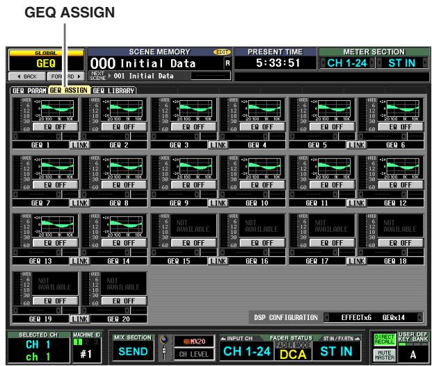 GEQ ASSIGN GLOBAL GEQ 000 Initial Data NEXT SCALE 001 Initial Data BEQ PARAM GEQ ASSIGN GEQ LIBRARY GEQ 1 GEQ 2 GEQ 3 GEQ 4 GEQ 5 GEQ 6 GEQ 7 GEQ 8 GEQ 9 GEQ 10 GEQ 11 GEQ 12 GEQ 13 GEQ 14 GEQ 15 GEQ 16 GEQ 17 GEQ 18 GEQ 19 GEQ 20 SELECTED CH CH 1 CH 1 MACHINE ID #1 MY SECTION SEND MX20 CH LEVEL INPUT CH FADER STATUS CH 1-24 FADER MODE DCA ST IN DIRECTOR UNIT OF KEY BANK WRITE ORDER A