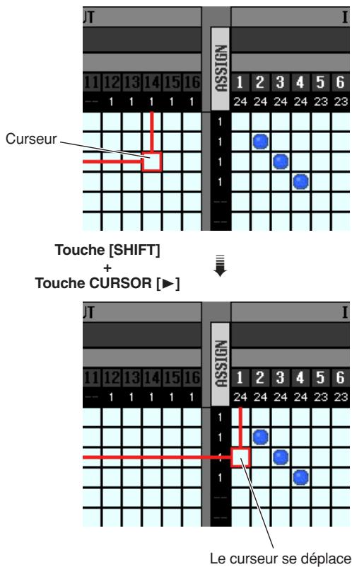 JT 11 12 13 14 15 16 N G ISS 1 2 3 4 5 6 24 24 24 24 23 23 Curseur 1 1 1 1 1 1 1 Touche [SHIFT] + Touche CURSOR [►] ↓ JT 11 12 13 14 15 16 N G ISS 1 2 3 4 5 6 24 24 24 24 23 23 1 1 1 1 Le curseur se déplace