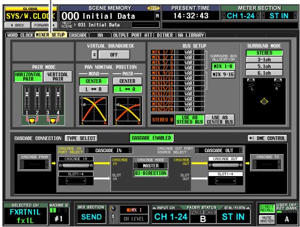 GLOBAL SYS/W.CLOCK 000 Initial Data PRESENT TIME 14:32:43 METER SECTION CH 1-24 ST IN FORD CLOCK MIXER SETUP CASCADE HA OUTPUT PORT ATT DITHER HA LIBRARY VIRTUAL SOUNDCHECK OFF PARR MODE HORIZONTAL PAIR VERTICAL PAIR PAN NOMINAL POSITION MONO PAIR CENTER L ← R L ← R PARSUS Setup MIX 1/2 VARI MIX 9/4 VARI MIX 7/6 VARI MIX 7/8 VARI MIX 5/10 VARI MIX 1/12 VARI MIX 18/14 VARI MIX 17/16 VARI MIX 17/18 VARI MIX 12/20 VARI MIX 2/2/24 VARI MIX 2/2/24 VARI STEREO USE AS STEREO BUS USE AS CENTER BUS SURROUND MODE STEREO 3-leh 5.leh 6.leh R L CASCADE CONNECTION TYPE SELECT CASCADE ENABLED + DME CONTROL CASCADE IN CASCADE IN CASCADE OUT PORT SPACE SELECT CASCADE OUT CASCADE FROM CASCADE IN CASCADE ROUT CASCIDE IN CASCADE ROUT CASCIDE IN CASCIDE OUT CASCIDE IN MASTER CASCIDE OUT CASCIDE IN SLOT-4 SLOT OUT SIOT-4 SLOT OUT SIOT-4 SLOT OUT CASCIDE TO CASCIDE TO SELECTED CH MACHINE ID MIX SECTION INPUT CH FADER STATUS STIN/FORTN FUDER OFF UBER OFF KEY BANK FXRTN1L #1 SEND CH LEVEL CH 1-24 B ST IN DIRECT RECALL ROUTE MTTER A WRITE ORDER A