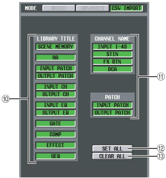 MODE BASIC ADVANCED CSV IMPORT LIBRARY TITLE SCENE MEMORY HA INPUT PATCH OUTPUT PATCH INPUT CH OUTPUT CH INPUT EQ OUTPUT EQ GATE COMP EFFECT GEQ CHANNEL NAME INPUT 1-48 STIN FX RTN DCA PATCH INPUT PATCH OUTPUT PATCH SET ALL CLEAR ALL ⑩ ⑪ ⑫ ⑬ ⑭ ⑮