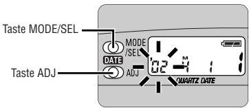 Taste MODE/SEL MODE /SEL DATE ADJ Taste ADJ QUARTZ DATE