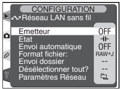 CONFIGURATION Réseau LAN sans fil Emetteur OFF Etat - Envoi automatique OFF Format fichier: RAW+J Envoi dossier -- Désélectionner tout? -- Paramètres Réseau