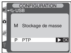 CONFIGURATION USB M Stockage de masse P PTP OK