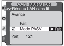 CONFIGURATION Réseau LAN sans fil Avancé Fait ✓ Mode PASV ► Fait Port : 21