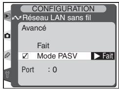 CONFIGURATION Réseau LAN sans fil Avancé Fait ✓ Mode PASV ▶ Fait Port : 0