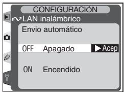 CONFIGURACIÓN WLAN inalámbrico Envio automático OFF Apagado Acep ON Encendido