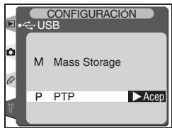 CONFIGURACIÓN USB M Mass Storage P PTP Acep