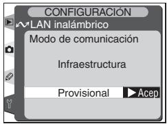 CONFIGURACIÓN WLAN inalámbrico Modo de comunicación Infraestructura Provisional ▶ Acep