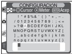 CONFIGURACIÓN + Cursor + Meter ENTER Acep ! " # $%& ( ) * +, -. / 0123456789 ; <= ?@A B C D E F G H I J K L M N O P Q R S T U V W X Y Z [ ] _a b c d e f g h i j k l m n o p q r s t u v w y z { }