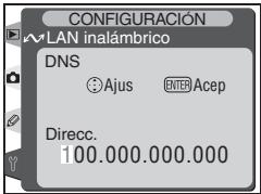 CONFIGURACIÓN WLAN inalámbrico DNS ● Ajus ENTER Acep Direcc. 100.000.000.000