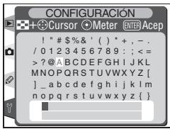CONFIGURACIÓN + Cursor + Meter ENTER Acep ! " # $%& ' ) * +, -. / 0123456789 : ; <= ?@ABCDEFGHIJKLMNOPQRSTUVWXYZ [ ] _abcdefghijklmnopqrstuvwxyz { }