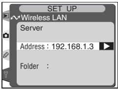 SET UP ~Wireless LAN Server Address : 192.168.1.3 Folder :