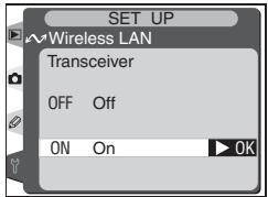 SET UP Wireless LAN Transceiver OFF Off ON On OK