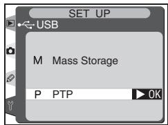 SET UP USB M Mass Storage P PTP OK