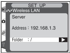 SET UP Wireless LAN Server Address : 192.168.1.3 Folder : /