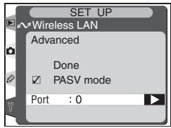 SET UP Wireless LAN Advanced Done ✓ PASV mode Port : 0