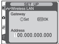 SET UP Wireless LAN Gateway Set ENTER OK Address 100.000.000.000