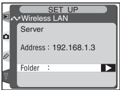 SET UP Wireless LAN Server Address : 192.168.1.3 Folder :