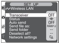 SET UP Wireless LAN Transceiver OFF Status +F Auto send OFF Send file as: RAW+J Send folder -- Deselect all? -- Network settings