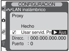 CONFIGURACIÓN WLAN inalámbrico Proxy Hecho ✓ Usar servid. Prd ▶ Ajus Direcc. : 000.000.000.000 Puerto : 0