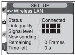 SET UP ~Wireless LAN Status : Connected Link quality : Signal level : Now sending : Remaining : 0 Frames Time left : 0 s