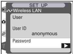 SET UP Wireless LAN User User ID anonymous Password