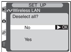 SET UP ~Wireless LAN Deselect all? No OK Yes