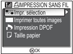 IMPRESSION SANS FIL Impr. sélection Imprimer toutes images Impression DPOF Taille papier