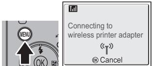 MENU Connecting to wireless printer adapter OK Cancel